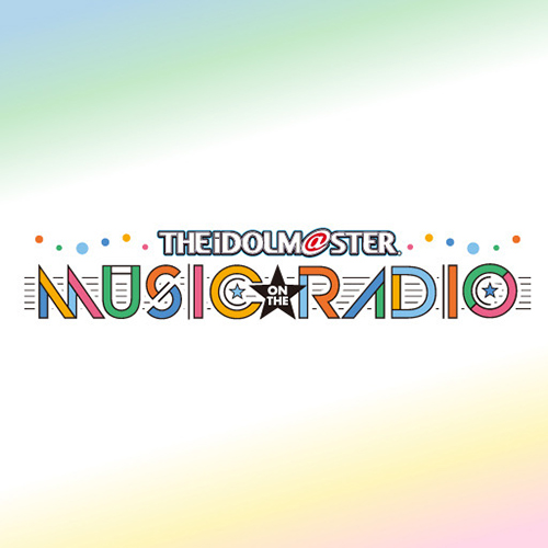 THE IDOLM@STER MUSIC ON THE RADIO 一月助手（niconico生放送內播出）